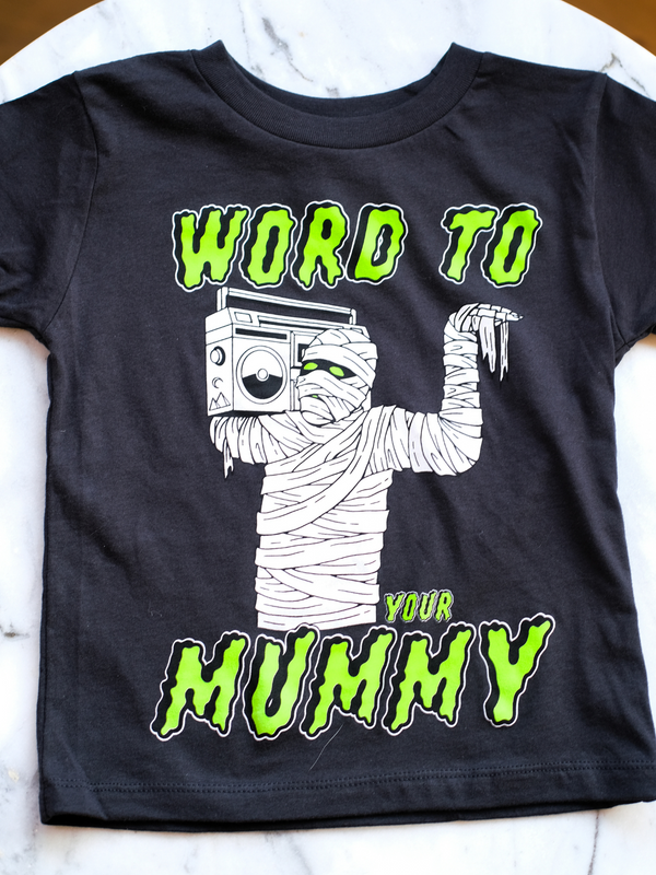 Word to Your Mummy | Graphic Tee-Tees-Ambitious Kids