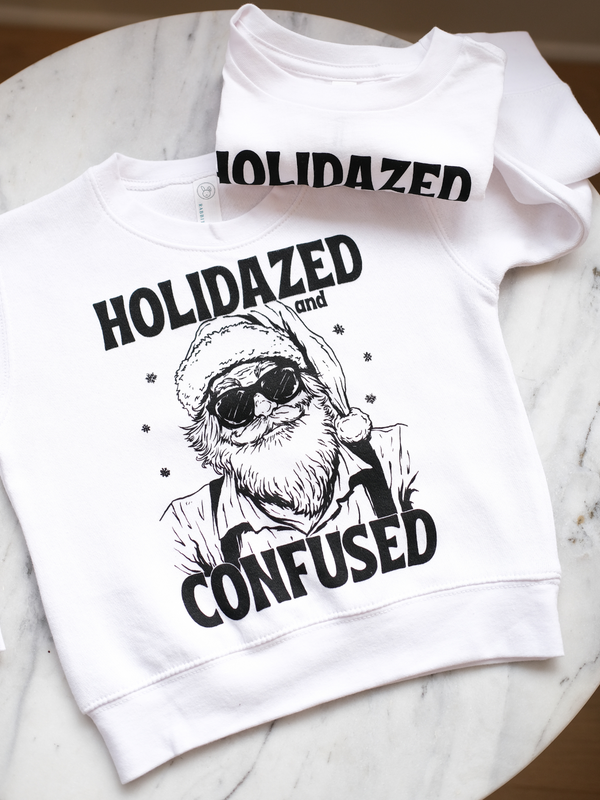 Holidazed & Confused | Graphic Tee or Sweatshirt-Ambitious Kids