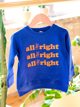 Gonna Be All Right | Kids Graphic Sweatshirt | Sizes 2T - 6T (NEW!)-sweatshirt-Ambitious Kids