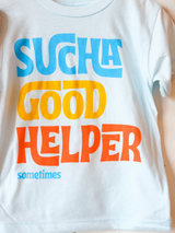 Sucha Good Helper | Kids Graphic Tee | Sizes 2T - YL (New Colors!)-Tees-Ambitious Kids