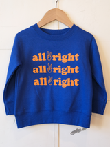 Gonna Be All Right | Kids Graphic Sweatshirt | Sizes 2T - 6T (NEW!)-sweatshirt-Ambitious Kids
